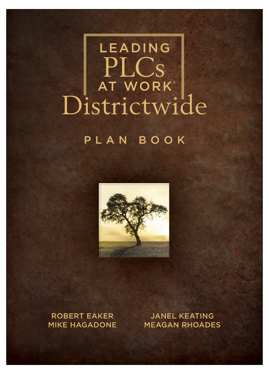 Leading PLCs at Work Districtwide Plan Book