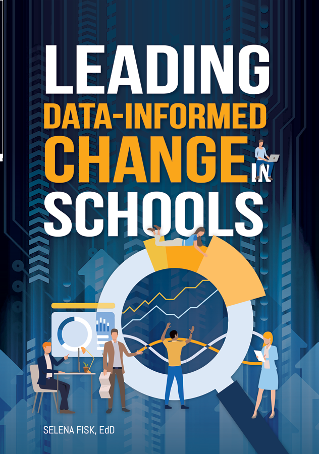 Leading Data-Informed Change in Schools